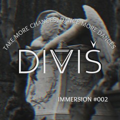 diviš - Immersion Podcast #002