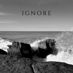 Ignore