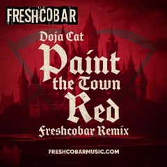 Doja Cat - Paint the Town Red (Freshcobar Remix)