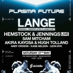 Akira Kayosa & Hugh Tolland - Plasma Future [27/5/2023 Manchester, UK]