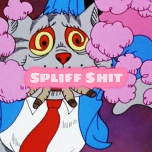 Spliff Shit (ft. Desirable)(prod. Shem)