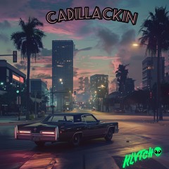 Cadillackin'