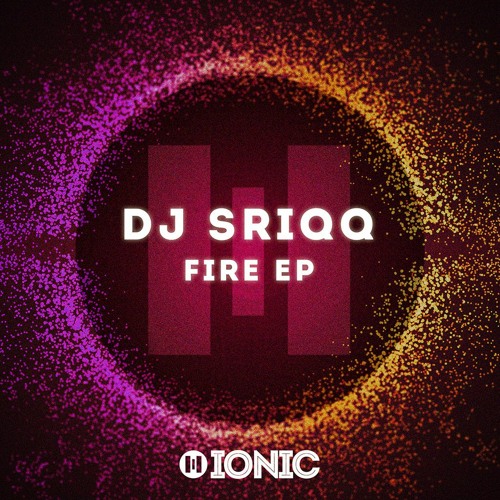 DJ Sriqq - Fire EP (Preview) [OUT NOW]