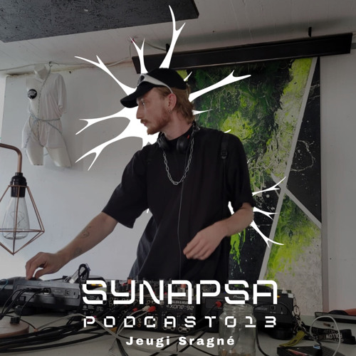 SYNAPSA PODCAST | 013 | Jeugi Sragné