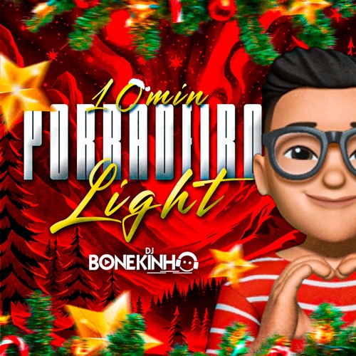 🌲🎁 10 MIN. PORRADEIRO LIGHT " FELIZ NATAL " ( DJ BONEKINHO ALOK )