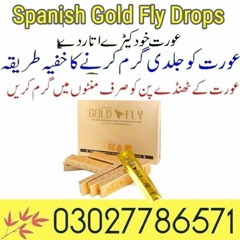 Spanish Gold Fly Drops in Pakistan - 03027786571 EtsyZoon.Com