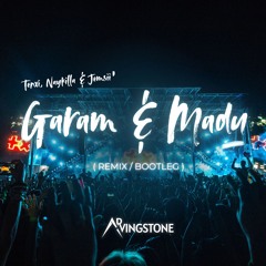 Garam & Madu (Arvingstone Remix/Bootleg)