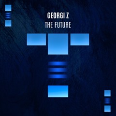 Georgi Z -  The Future