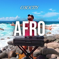 OSOCITY Afro Mix | Flight OSO 143