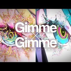 【Utaite】 GimmexGimme 【Zeke】
