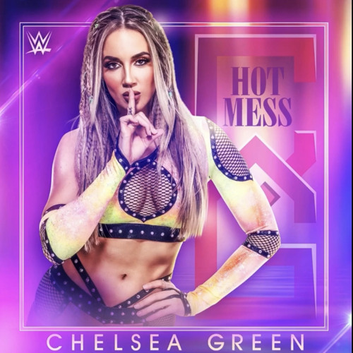 WWE Chelsea Green - Hot Mess (Entrance Theme)