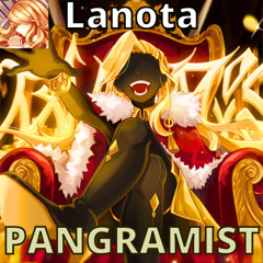 【Lanota】《PANGRAMIST - Luze & horoscope with trapman》(Chapter 8)