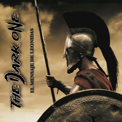 The Dark One - El Mensaje De Leonidas