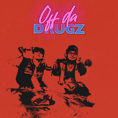 off da drugz(prod. 48glock)