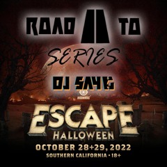 ROAD TO SERIES: ESCAPE HALLOWEEN 22