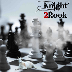 Knight 2 Rook Freestyle (MuchoBandz)