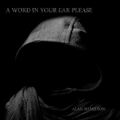 A Word In Your Ear Please