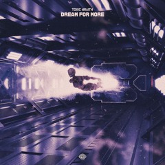 Toxic Wraith - Dream For More [Red Ocean]
