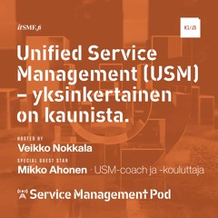 Unified Service Management (USM) - yksinkertainen on kaunista - jakso 5