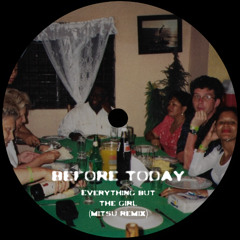 Before Today - Mitsu Remix