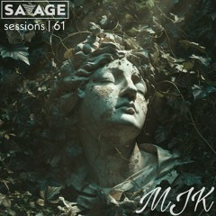 Savage Sessions | 61 | MJK [Melbourne]
