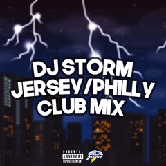 DJ Storm JERSEY/PHILLY Club Mix 2022