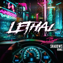 Shadows - The Midnight [LETHAL REMIX]