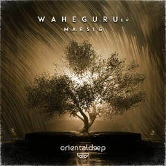 Premiere | Marsig | Waheguru (Adeil Airaki Remix) [Orientaldeep]