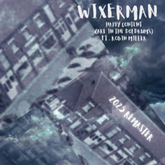 Happy Content (are in the doldrums) (2025 Remaster)