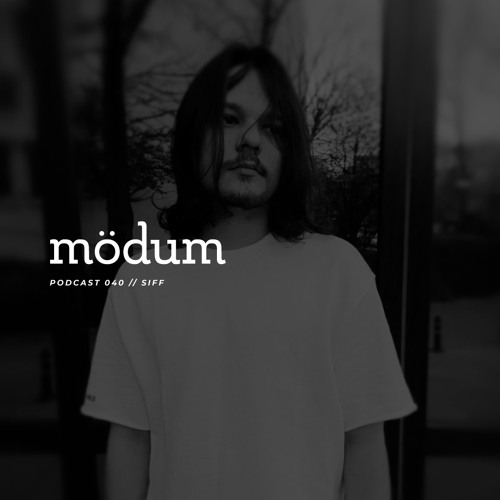mödum podcast // 040 - Siff