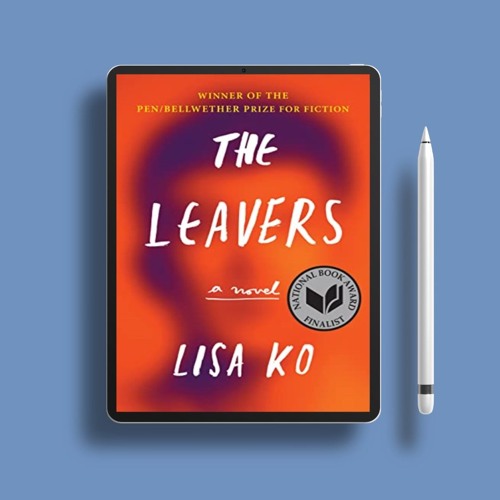 The Leavers (National Book Award Finalist): A Novel by Lisa Ko. Without Charge [PDF]