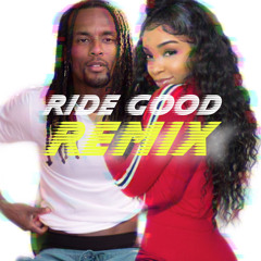 Ride Good (Remix)