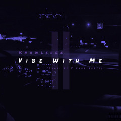 Vibe With Me II (Prod. by J Cruz Beats)