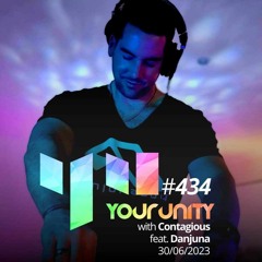 Your Unity #434 - Guest Mix: Danjuna