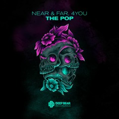 Near & Far, 4You - The Pop