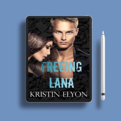 Freeing Lana by Kristin Elyon. Gratis Ebook [PDF]