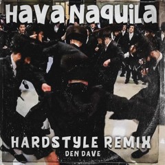 Hava Naquila (Hardstyle Remix)
