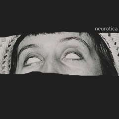 Neurotica
