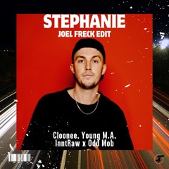 Pump Up Stephanie (Joel Freck Edit) - Cloonee, Young M.A, InntRaw, Odd Mob