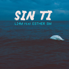 Sin Ti (feat. Esther SM)