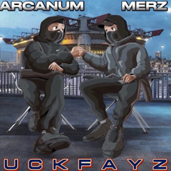 Uckfayz (feat. Arcanum)