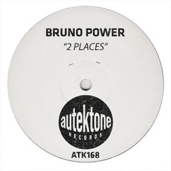 ATK168 - Bruno Power "2 Places" (Original Mix)(Preview)(Autektone Records)(Out Now)