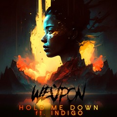 Hold Me Down (feat. INDIGO)