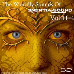The Worldly Sounds Of Enertia - Sound Vol 11
