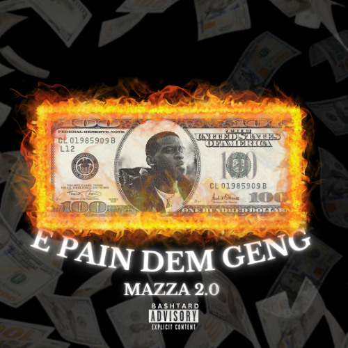 E PAIN DEM GENG (MAZZA 2.0)