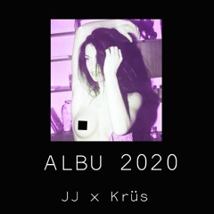JJ - ALBU (prod. Krüs)