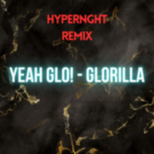 Yeah Glo! - GloRilla (HYPERNGHT Remix) -  [FREE DOWNLOAD]