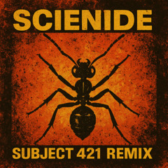 The Prodigy - Scienide (Subject 421 Remix)