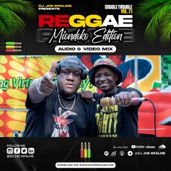 The Double Trouble Mixxtape 2022 Volume 73 Reggae Miondoko Edition