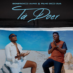 Bonifácio Aurio & Filho do Zua - Tá Doer
